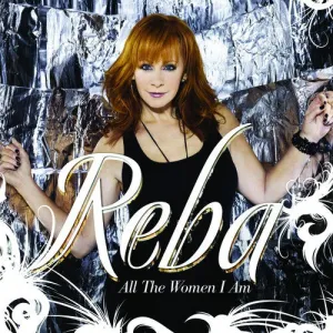 Reba - All the Women I Am